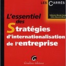 L'essentiel Des Strategies D'internationalisation De L'entreprise - Catherine Mercier-suissa , Celine Bouveret-rivat