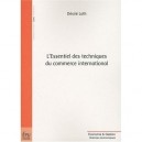 L'essentiel Des Techniques Du Commerce International - Desire Loth
