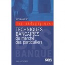 Bts Banque , Techniques Bancaires Du Marche Des Paritucliers - Jean-luc Sarrazin