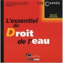 L'essentiel Du Droit De L'eau - Bernard Drobenko