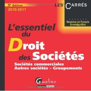 L'essentiel Du Droit De Societes Commerciales (9e Edition) - Francis Grandguillot