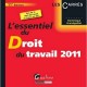 L'essentiel Du Droit Du Travail (edition 2011) - Dominique Grandguillot