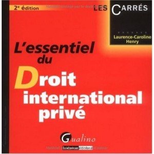 L'essentiel Du Droit International Prive (2e Edition) - Laurence-caroline Henry