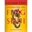 L'essentiel Du Feng Shui , Comment Favoriser Votre Chance - T Lillian