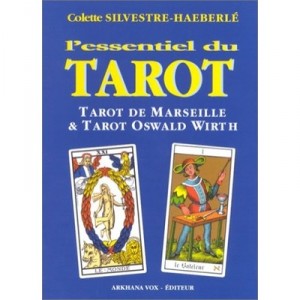 The bulk of the Tarot, Tarot of Marseilles and Oswald Wirth Tarot - Colette Silvestre-Haeberle