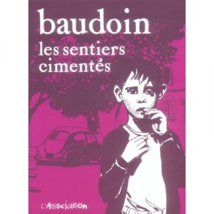 Les Sentiers Cimentes - Edmond Baudoin