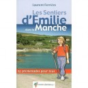 Les Sentiers D'emilie Dans La Manche - Laurent Ferriere