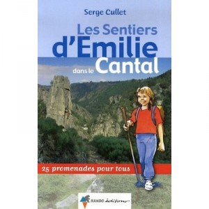 Paths of Emilia in the Cantal - Serge Cullet