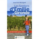 Les Sentiers D'emilie En Gironde - Jean-yves Rossignol