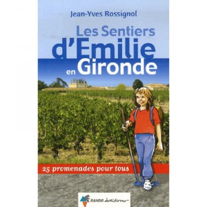 The trails in Emilia Gironde - Jean-Yves Rossignol
