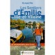 Les Sentiers D'emilie Ille-et-vilaine , 25 Promenades Pour Tous - Bernard Rio
