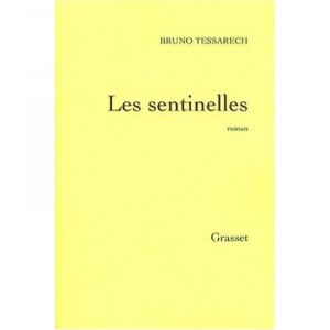 Les Sentinelles - Bruno Tessarech