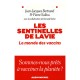 Les Sentinelles De La Vie : Le Monde Des Vaccins - Jean-jacques Bertrand , Pierre Saliou , Bernard Seytre