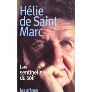 Les Sentinelles Du Soir - Helie De Saint Marc