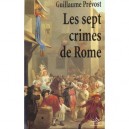Les Sept Crimes De Rome - Guillaume Prevost