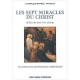 Les Sept Miracles Du Christ - Charles-raphael Payeur