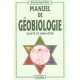 Manuel De Geobiologie , Sante Et Bien-etre - Ange-jacques Seno