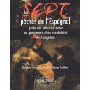 Les Sept Peches De L'espagnol - Nicolas Guilbert , Delphine Guilbert