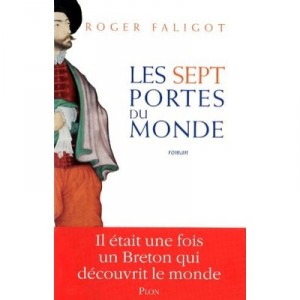 Les Sept Portes Du Monde - Roger Faligot