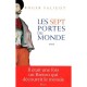 Les Sept Portes Du Monde - Roger Faligot