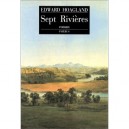 Les Sept Rivieres - Edward Hoagland