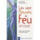 Les Sept Fleuves De Feu - Edouard Glotin