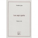Les Sept Spahis - Frederic Jost