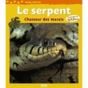 Le Serpent, Chasseur Des Marais - Valerie Tracqui , Stephane Senegas