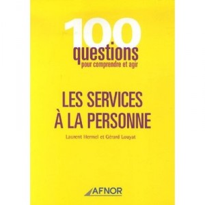 Les Services A La Personne - Laurent Hermel , Gerard Louyat