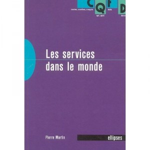 Les Services Dans Le Monde - Pierre Martin