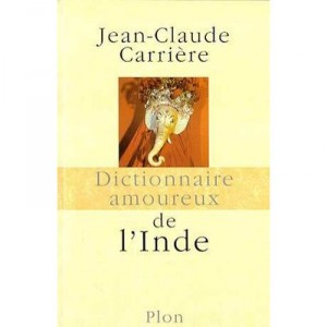 Dictionary lover of India - Jean-Claude Carriere