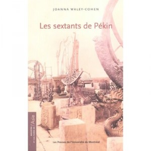 Les Sextants De Pekin - Joanna Waley-cohen