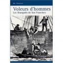 Voleurs D'hommes , Les Shangaies De San Francisco - Bill Pickelhaupt
