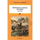 Defenses Et Sieges De Paris (1814-1914) - Marie-france Sardain