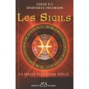 Les Sigils , La Magie Du Xxi Siecle - D.s Soror , Spartakus Freemann