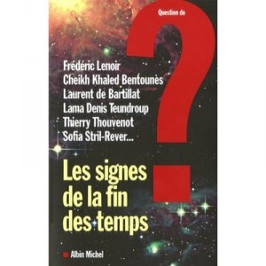 Les Signes De La Fin Des Temps - Collectif