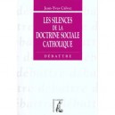 Les Silences De La Doctrine Sociale Catholique - Jean-yves Calvez