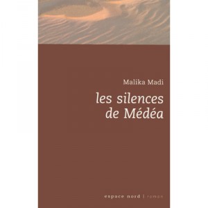 Les Silences De Medea - Malika Madi