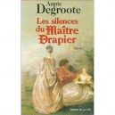 Les Silences Du Maitre Drapier - Annie Degroote