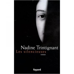 Les Silencieuses - Nadine Trintignant