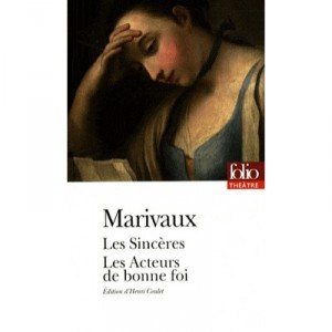 Les Sinceres , Les Acteurs De Bonne Foi - Marivaux