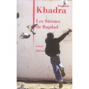 Les Sirenes De Bagdad - Yasmina Khadra
