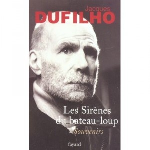 Les Sirenes Du Bateau-loup - Jacques Dufilho
