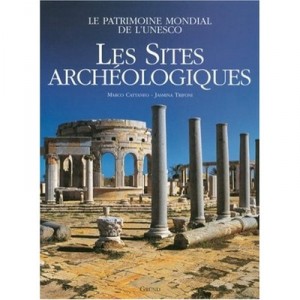 Les Sites Archeologiques - Marco Cattaneo , Jasmina Trifoni