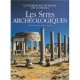 Les Sites Archeologiques - Marco Cattaneo , Jasmina Trifoni