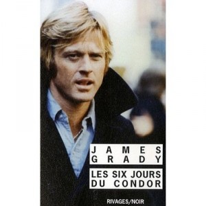 Les Six Jours Du Condor - James Grady