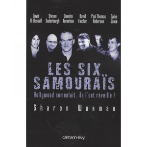 Les Six Samourais , Hollywood Somnolait, Ils L'ont Reveille ! - S Waxan