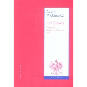 Les Slaves - Adam Mickiewicz