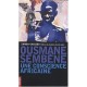 Ousmane Sembene, Une Conscience Africaine - Samba Gadjigo