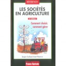 Les Societes En Agriculture , Comment Choisir, Comment Gerer ? (3e Edition) - Jacques Lachaud , Lionel Manteau